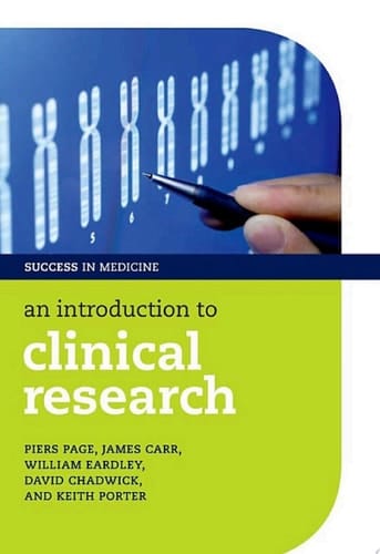 An Introduction to Clinical Research (Success in Medicine)