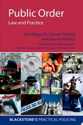 Public Order: Law and Practice (Blackstone's Practical Policing)