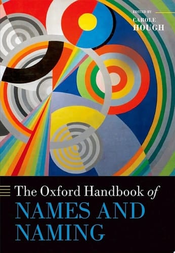The Oxford Handbook of Names and Naming (Oxford Handbooks)