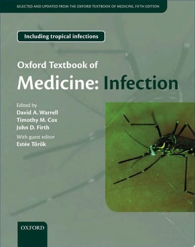 Oxford Textbook of Medicine: Infection (Oxford Textbooks in Public Health)