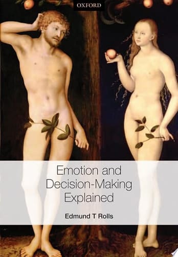 Emotion and Decision-Making Explained