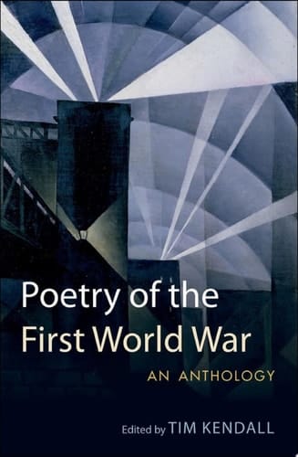 Poetry of the First World War: An Anthology (Oxford World's Classics)