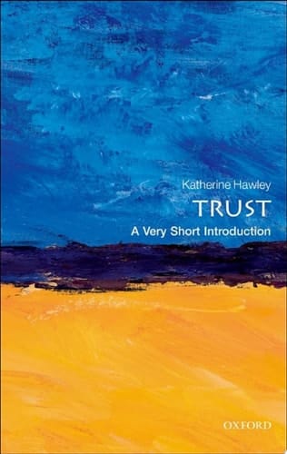 Trust: A Very Short Introduction (Very Short Introductions)