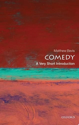 Comedy: A Very Short Introduction (Very Short Introductions)