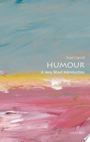 Humour: A Very Short Introduction