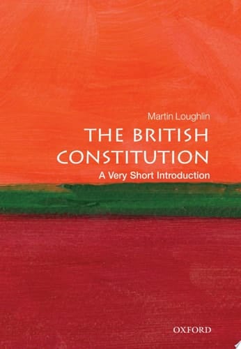 The British Constitution: A Very Short Introduction
