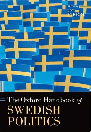 The Oxford Handbook of Swedish Politics (Oxford Handbooks)