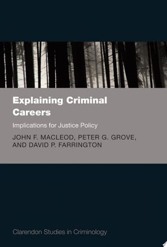 Explaining Criminal Careers