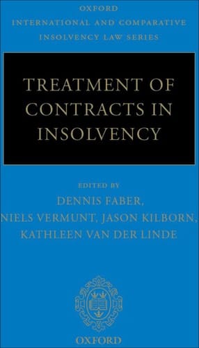 Treatment of Contracts in Insolvency (Oxford International & Comparative Insolvency Law)