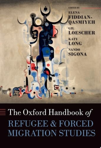The Oxford Handbook Of Refugee And Forced Migration Studies