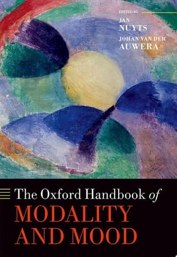 The Oxford Handbook of Modality and Mood (Oxford Handbooks)