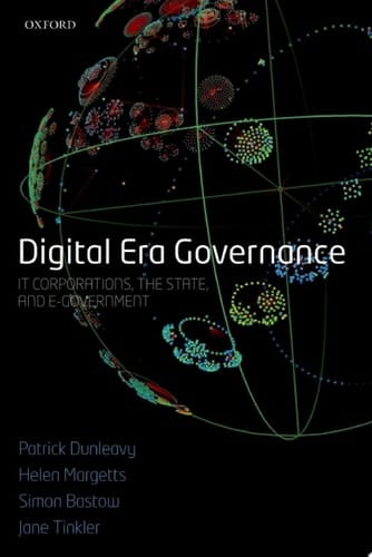 Digital Era Governance: IT Corporations, the State, and e-Government