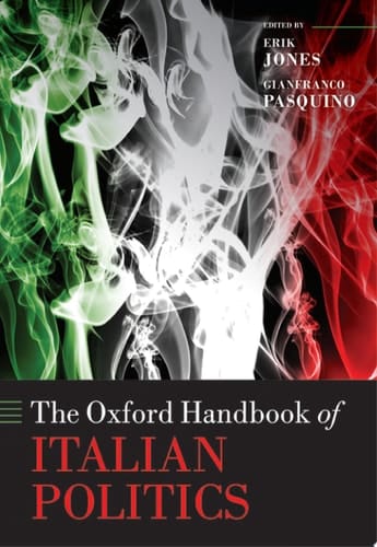 The Oxford Handbook Of Italian Politics