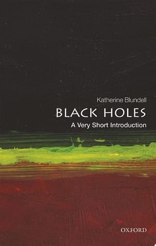 Black Holes: A Very Short Introduction (Very Short Introductions)