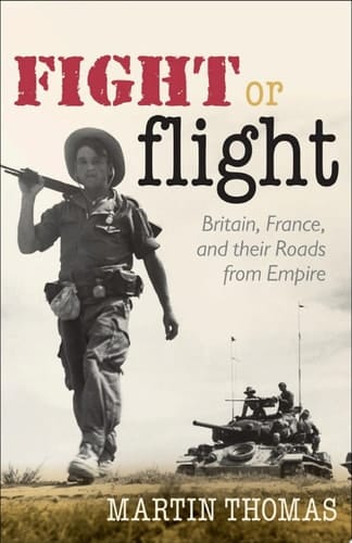 Fight or Flight: Britain, France, and their Roads from Empire