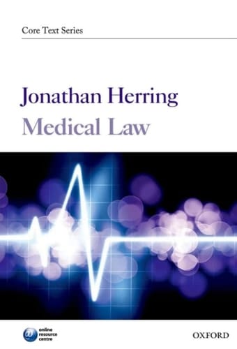 Medical Law (Core Texts Series)