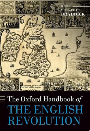 The Oxford Handbook of the English Revolution (Oxford Handbooks)