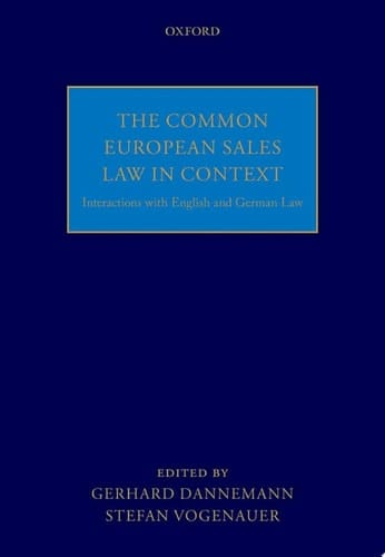 The Common European Sales Law in Context: Interactions with English and German Law