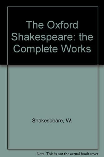 The Oxford Shakespeare: the Complete Works