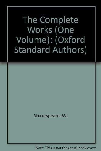 The Complete Works (One Volume): (Oxford Standard Authors)