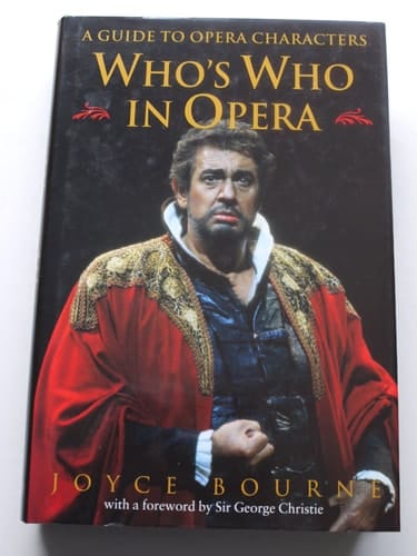 Who's Who in Opera: A Guide to Opera Characters