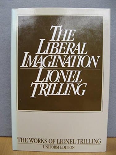 Liberal Imagination : Essays on Literature and Soc