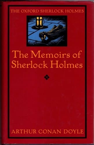 The Memoirs of Sherlock Holmes (The Oxford Sherlock Holmes)