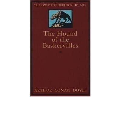 The Hound of the Baskervilles: Another Adventure of Sherlock Holmes (The Oxford Sherlock Holmes)