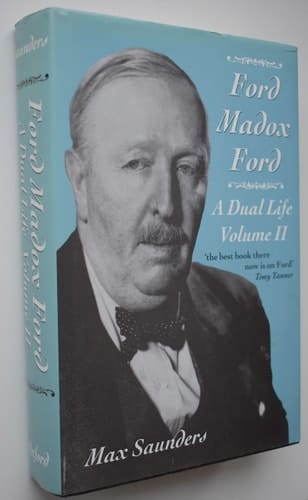 Ford Madox Ford: A Dual Life Volume II: The After-War World