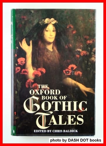 The Oxford Book of Gothic Tales