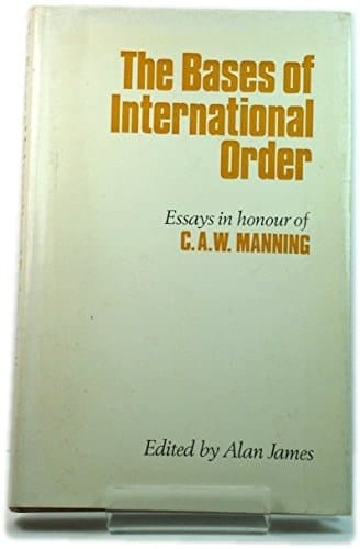 The Bases of international order: essays in honour of C. A. W. Manning;