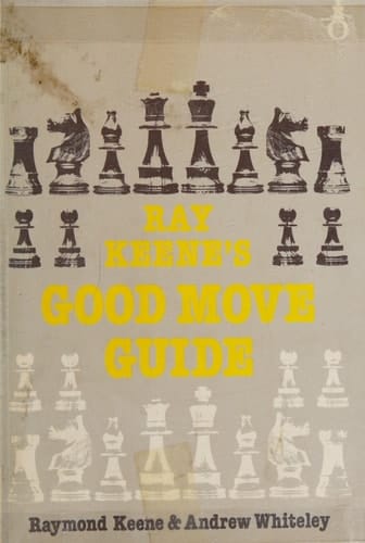 Ray Keene's Good Move Guide
