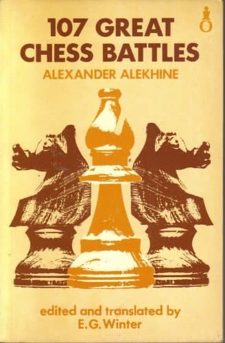 One Hundred and Seven Great Chess Battles