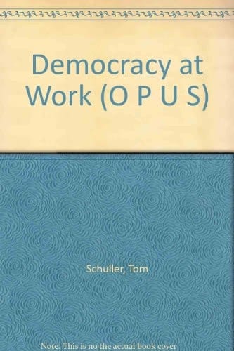 Democracy at Work (O P U S)