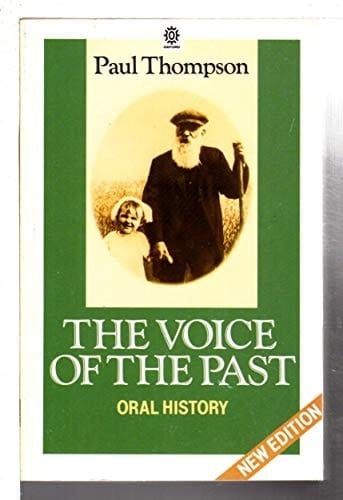 The Voice of the Past: Oral History