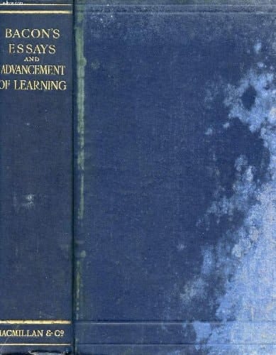 The Essays: Colours of Good and Evil & Advancement of Learning.