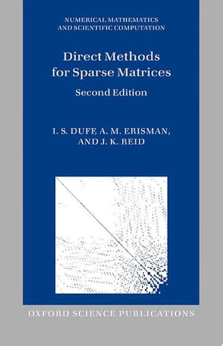 Direct Methods for Sparse Matrices (Numerical Mathematics and Scientific Computation)