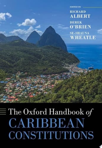 The Oxford Handbook Of Caribbean Constitutions