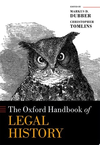 The Oxford Handbook of Legal History (Oxford Handbooks)