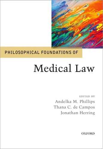 Philosophical Foundations Of Medical Law