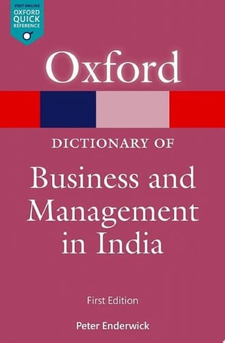 A Dictionary of Business and Management in India (Oxford Quick Reference)