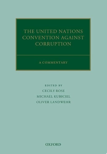 The United Nations Convention Against Corruption: A Commentary (Oxford Commentaries on International Law)