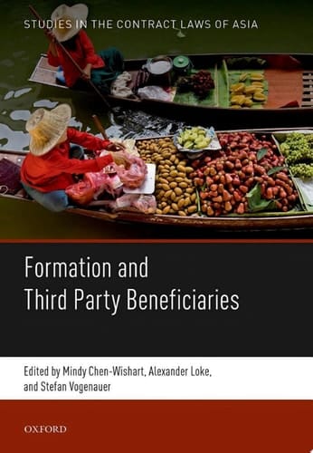 Formation and Third Party Beneficiaries (Studies in the Contract Law of Asia Book 2)