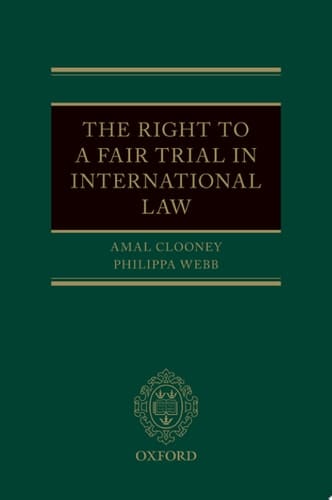 The Right To A Fair Trial In International Law