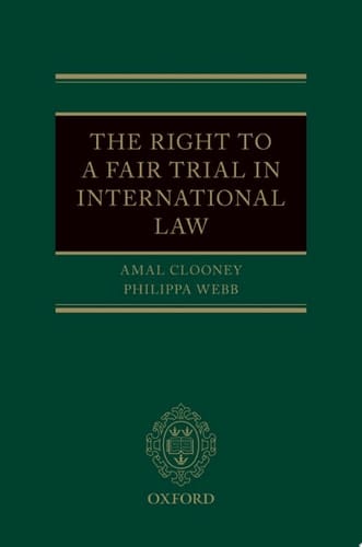The Right to a Fair Trial in International Law