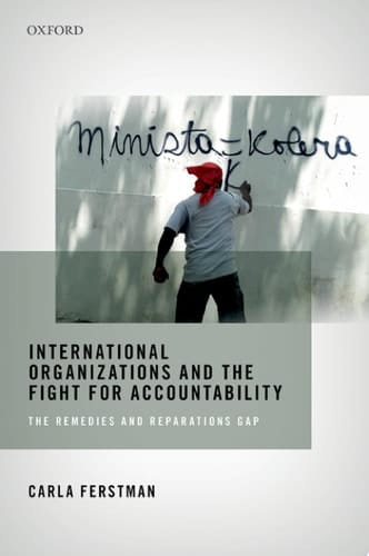 International Organizations And The Fight For Accountability