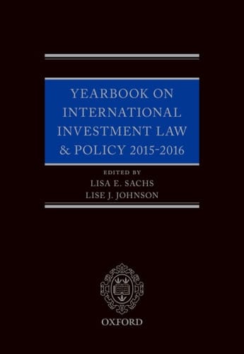 Yearbook on International Investment Law & Policy 2015-2016 (Yearbook on International Investment Law and Policy)