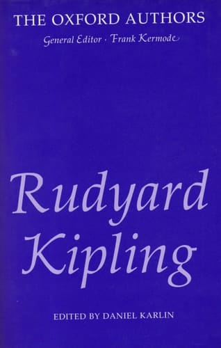 Rudyard Kipling (The Oxford Authors)
