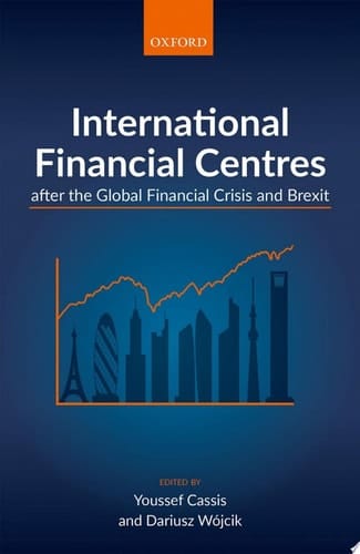 International Financial Centres After The Global Financial Crisis And Brexit