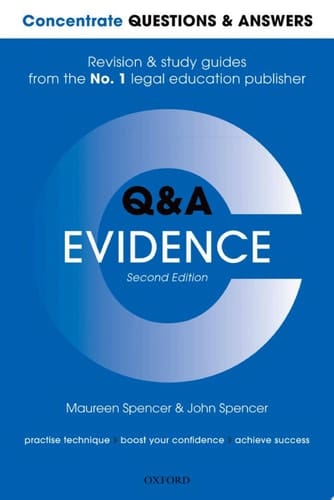 Concentrate Questions and Answers Evidence: Law Q&A Revision and Study Guide (Concentrate Questions & Answers)